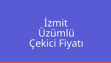 İzmit Çekici Fiyatı – Üzümlü Oto Kurtarıcı Ücreti