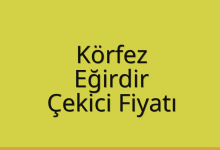 Körfez Çekici Fiyatı – Eğirdir Oto Kurtarıcı Ücreti