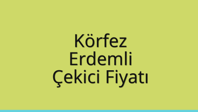 Körfez Çekici Fiyatı – Erdemli Oto Kurtarıcı Ücreti
