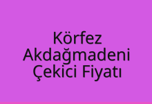 Körfez Çekici Fiyatı – Akdağmadeni Oto Kurtarıcı Ücreti