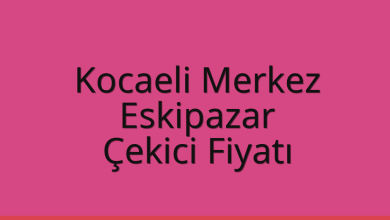 Kocaeli Merkez Çekici Fiyatı – Eskipazar Oto Kurtarıcı Ücreti