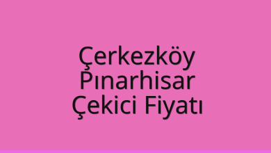 Çerkezköy Çekici Fiyatı – Pınarhisar Oto Kurtarıcı Ücreti
