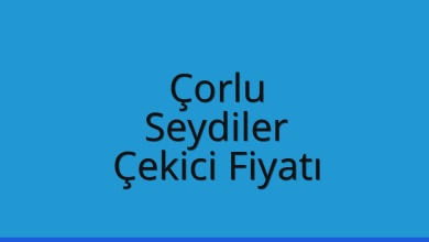 Çorlu Çekici Fiyatı – Seydiler Oto Kurtarıcı Ücreti