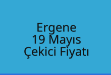Ergene Çekici Fiyatı – 19 Mayıs Oto Kurtarıcı Ücreti