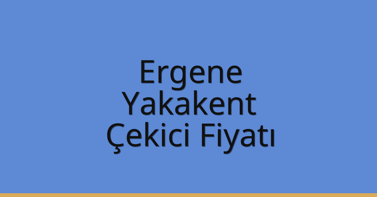 Ergene Çekici Fiyatı – Yakakent Oto Kurtarıcı Ücreti Ergene Çekici Fiyatı – Yakakent Oto Kurtarıcı Ücreti