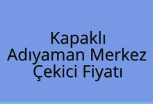 Kapaklı Çekici Fiyatı – Adıyaman Merkez Oto Kurtarıcı Ücreti