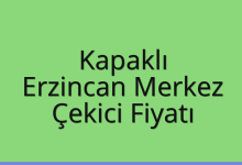 Kapaklı Çekici Fiyatı – Erzincan Merkez Oto Kurtarıcı Ücreti