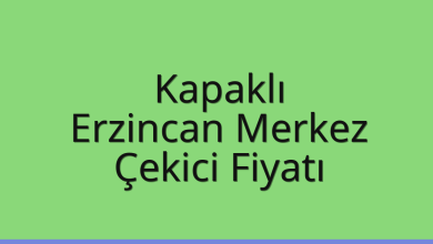 Kapaklı Çekici Fiyatı – Erzincan Merkez Oto Kurtarıcı Ücreti