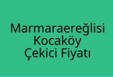 Marmaraereğlisi Çekici Fiyatı – Kocaköy Oto Kurtarıcı Ücreti