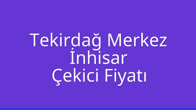 Tekirdağ Merkez Çekici Fiyatı – İnhisar Oto Kurtarıcı Ücreti