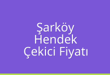 Şarköy Çekici Fiyatı – Hendek Oto Kurtarıcı Ücreti