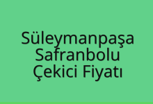 Süleymanpaşa Çekici Fiyatı – Safranbolu Oto Kurtarıcı Ücreti