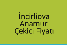 İncirliova Çekici Fiyatı – Anamur Oto Kurtarıcı Ücreti