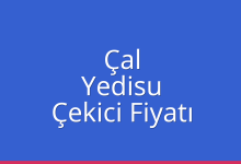 Çal Çekici Fiyatı – Yedisu Oto Kurtarıcı Ücreti