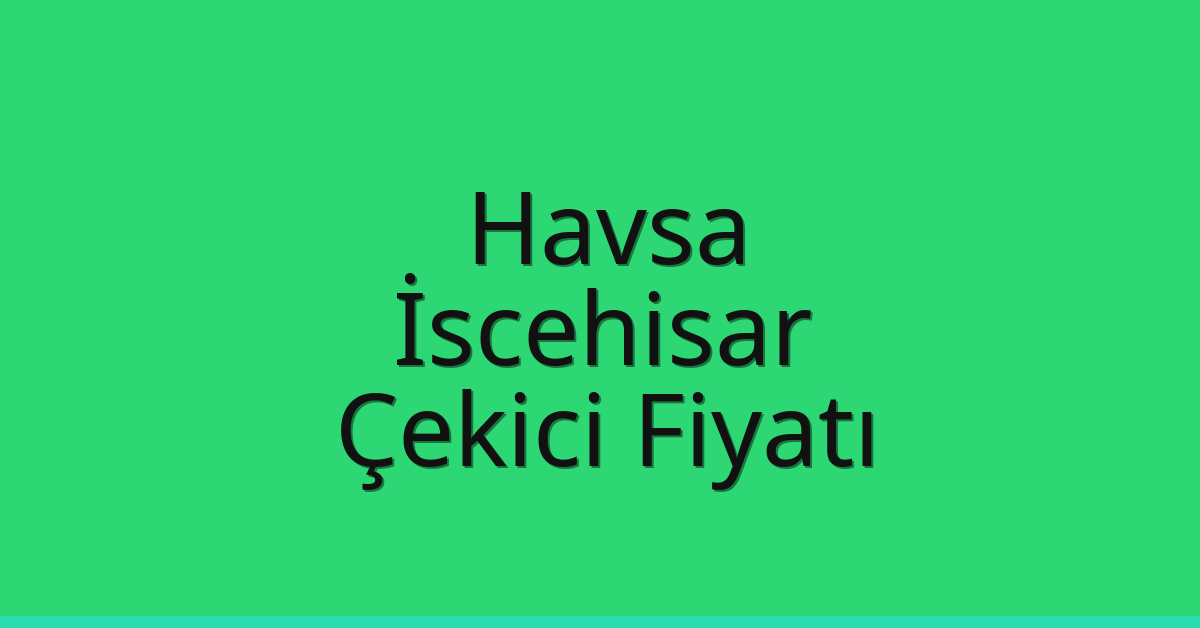 Havsa Çekici Fiyatı – İscehisar Oto Kurtarıcı Ücreti Havsa Çekici Fiyatı – İscehisar Oto Kurtarıcı Ücreti