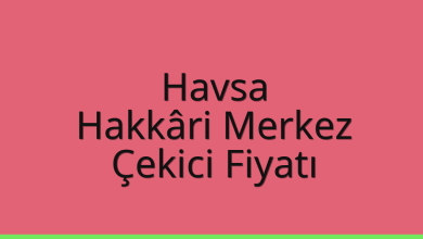Havsa Çekici Fiyatı – Hakkâri Merkez Oto Kurtarıcı Ücreti