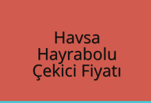 Havsa Çekici Fiyatı – Hayrabolu Oto Kurtarıcı Ücreti