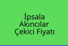 İpsala Çekici Fiyatı – Akıncılar Oto Kurtarıcı Ücreti