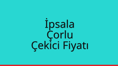 İpsala Çekici Fiyatı – Çorlu Oto Kurtarıcı Ücreti