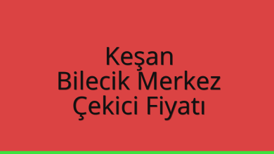 Keşan Çekici Fiyatı - Bilecik Merkez Oto Kurtarıcı Ücreti Keşan Çekici Fiyatı – Bilecik Merkez Oto Kurtarıcı Ücreti