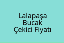 Lalapaşa Çekici Fiyatı – Bucak Oto Kurtarıcı Ücreti