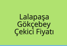 Lalapaşa Çekici Fiyatı – Gökçebey Oto Kurtarıcı Ücreti