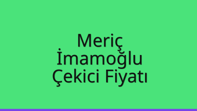 Meriç Çekici Fiyatı – İmamoğlu Oto Kurtarıcı Ücreti