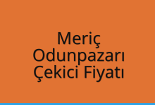 Meriç Çekici Fiyatı – Odunpazarı Oto Kurtarıcı Ücreti