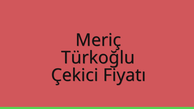 Meriç Çekici Fiyatı – Türkoğlu Oto Kurtarıcı Ücreti