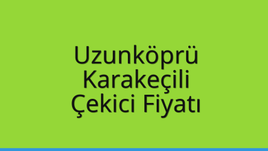 Uzunköprü Çekici Fiyatı – Karakeçili Oto Kurtarıcı Ücreti