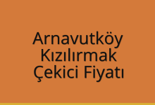 Arnavutköy Çekici Fiyatı – Kızılırmak Oto Kurtarıcı Ücreti