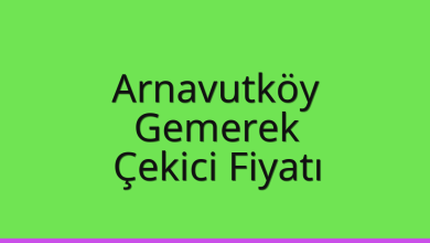 Arnavutköy Çekici Fiyatı – Gemerek Oto Kurtarıcı Ücreti