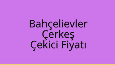 Bahçelievler Çekici Fiyatı – Çerkeş Oto Kurtarıcı Ücreti