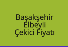 Başakşehir Çekici Fiyatı – Elbeyli Oto Kurtarıcı Ücreti