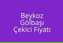 Beykoz Çekici Fiyatı – Gölbaşı Oto Kurtarıcı Ücreti