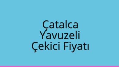 Çatalca Çekici Fiyatı – Yavuzeli Oto Kurtarıcı Ücreti
