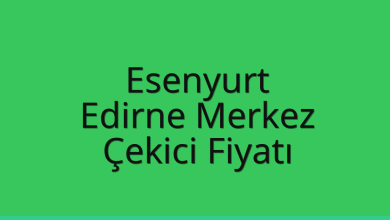 Esenyurt Çekici Fiyatı - Edirne Merkez Oto Kurtarıcı Ücreti Esenyurt Çekici Fiyatı – Edirne Merkez Oto Kurtarıcı Ücreti