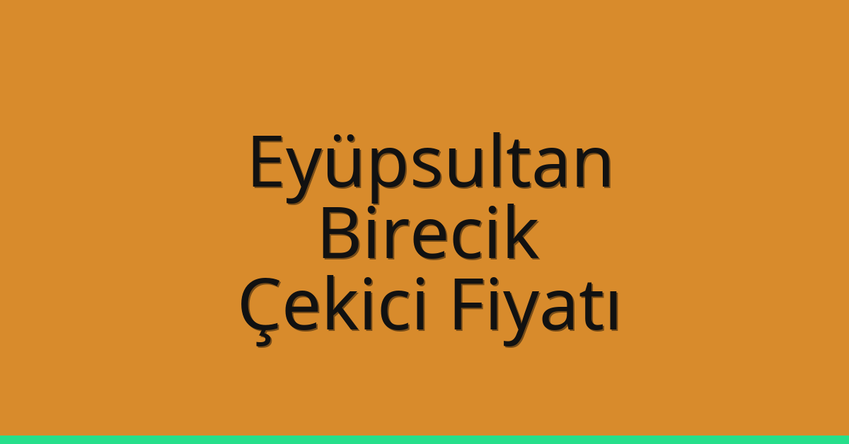 Eyüpsultan Çekici Fiyatı - Birecik Oto Kurtarıcı Ücreti Eyüpsultan Çekici Fiyatı – Birecik Oto Kurtarıcı Ücreti