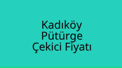 Kadıköy Çekici Fiyatı – Pütürge Oto Kurtarıcı Ücreti