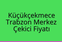 Küçükçekmece Çekici Fiyatı – Trabzon Merkez Oto Kurtarıcı Ücreti