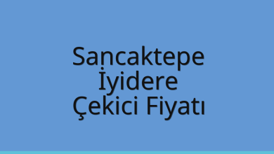 Sancaktepe Çekici Fiyatı – İyidere Oto Kurtarıcı Ücreti