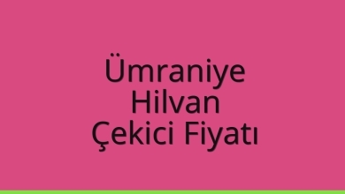 Ümraniye Çekici Fiyatı – Hilvan Oto Kurtarıcı Ücreti