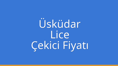 Üsküdar Çekici Fiyatı – Lice Oto Kurtarıcı Ücreti
