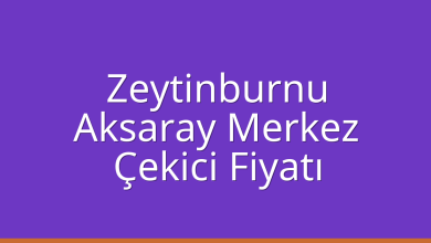 Zeytinburnu Çekici Fiyatı – Aksaray Merkez Oto Kurtarıcı Ücreti