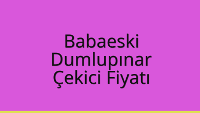 Babaeski Çekici Fiyatı – Dumlupınar Oto Kurtarıcı Ücreti