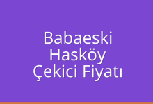 Babaeski Çekici Fiyatı – Hasköy Oto Kurtarıcı Ücreti