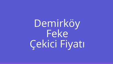 Demirköy Çekici Fiyatı – Feke Oto Kurtarıcı Ücreti