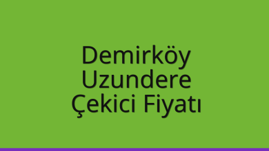 Demirköy Çekici Fiyatı – Uzundere Oto Kurtarıcı Ücreti