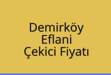 Demirköy Çekici Fiyatı – Eflani Oto Kurtarıcı Ücreti