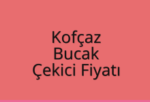 Kofçaz Çekici Fiyatı – Bucak Oto Kurtarıcı Ücreti